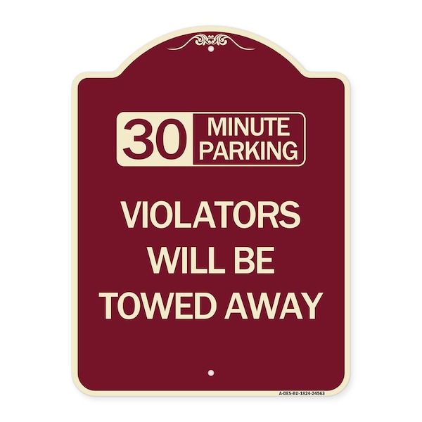 Signmission 30 Minute Parking Violators Will Towed Away Heavy-Gauge Aluminum Sign, 24" x 18", BU-1824-24563 A-DES-BU-1824-24563 - main